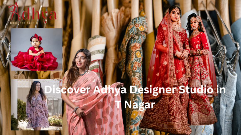 Adhya Designer Studio in T Nagar